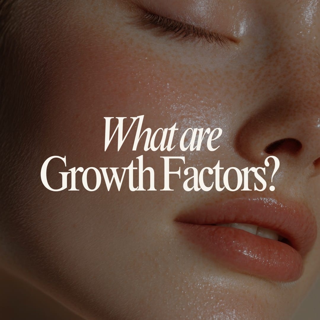 Growth Factors: Why Growth Factors Are the Future of Regenerative Skincare